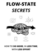 Flow-State Secrets